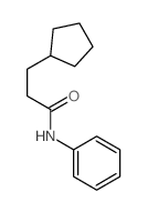 3-cyclopentyl-N-phenyl-propanamide结构式