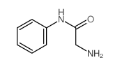 Acetamide,2-amino-N-phenyl-结构式