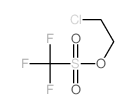 1-chloro-2-(trifluoromethylsulfonyloxy)ethane结构式